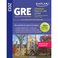 Kaplan Kaplan GRE: Strategies, Practice and Review 