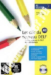 Les Cles Du Nouveau Delf A1. Livre De L'Eleve 