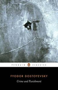 Dostoyevsky, Fedor Crime and Punishment (Penguin Classics) 