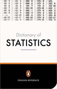 David N. The Penguin Dictionary of Statistics 