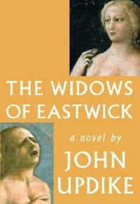 John, Updike Widows of Eastwick  (HB) 