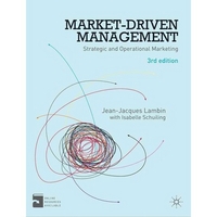Lambin Jean-Jacques Market-Driven Management: Strategic and Operational Marketing 