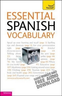 Mike Zollo Essential Spanish Vocabulary: Teach Yourself 