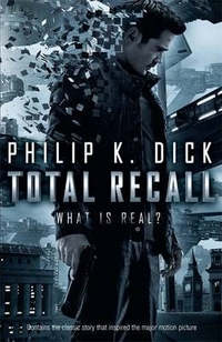 Dick Philip K. Total Recall 