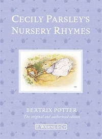 Potter, Beatrix Cecily Parsley's Nursery Rhymes (Anniv. Ed.)  HB 