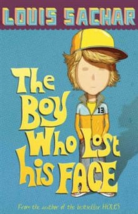 Louis, Sachar The Boy Who Lost His Face 