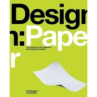 Public School Design/Paper: A Commercial, Craft, Classroom, and Cultural Sourcebook 
