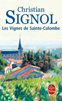 Christian Signol Les vignes de Sainte-Colombe 