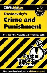 Roberts, James L. CliffsNotes on Dostoevsky's Crime and Punishment 