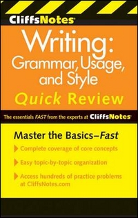 Eggenschwiler, Jean et al. CliffsNotes Writing: Grammar, Usage & Style Quick Review, 3Ed. 
