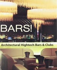 Bars! Architectural Hightech Bars & Clubs: 