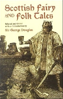 Douglas George Scottish Fairy and Folk Tales 