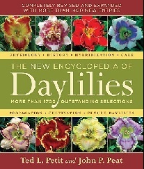 John P., Petit, Ted L. Peat New encyclopedia of daylilies 