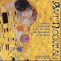 Ormiston R. Art Nouveau - Posters, Illustrations & Fine Art from The Glamorous Fin de Siecle 