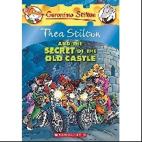 Stilton Thea Thea Stilton and the Secret of the Old Castle: A Geronimo Stilton Adventure 