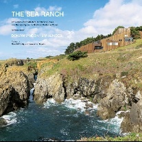 Lyndon Donlyn The Sea Ranch: Fifty Years of Architecture, Landscape, and Placemaking on the Northern California Coast 