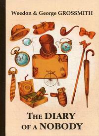 Grossmith W., Grossmith G. The Diary of a Nobody 