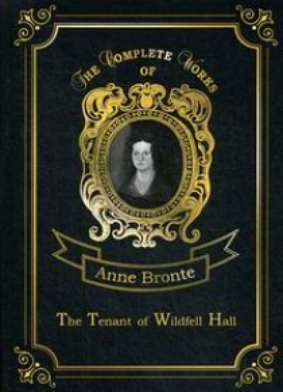 Bronte A. The Tenant of Wildfell Hall 