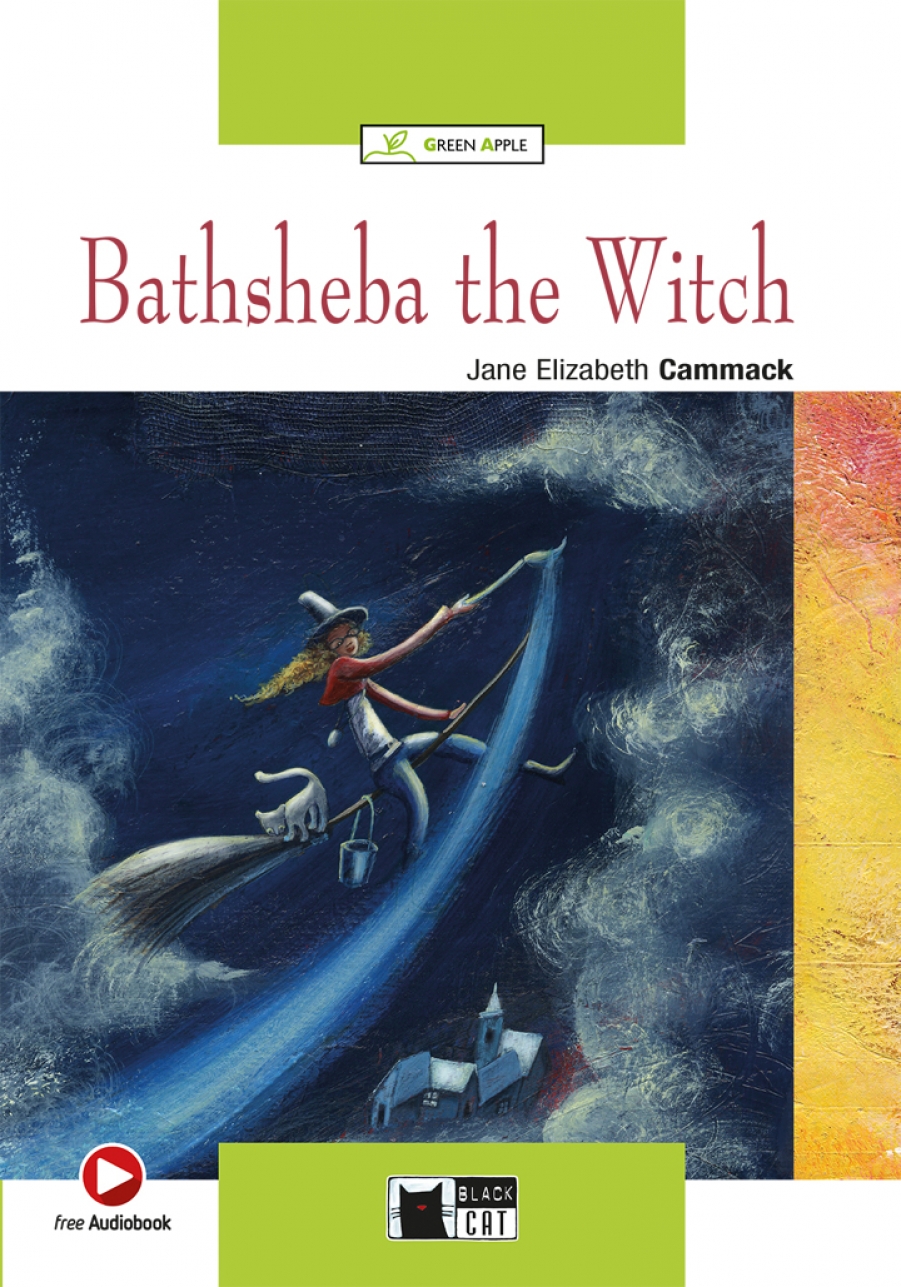 Jane Elizabeth Cammack Green Apple Starter: Bathsheba the Witch with Audio / CD-ROM 