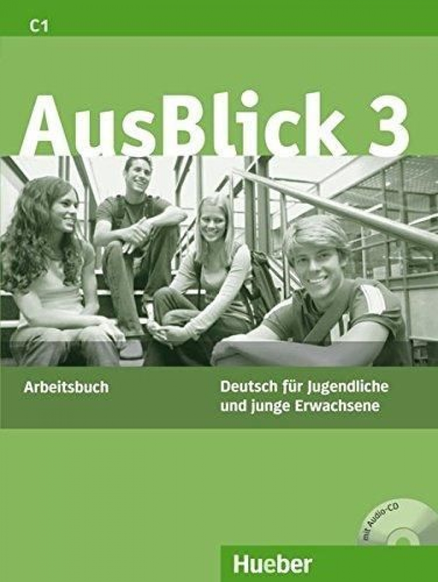 Anni Fischer-Mitziviris, Uta Loumiotis AusBlick 3. Arbeitsbuch mit integrierter Audio-CD 