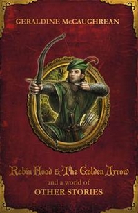 Geraldine M. Robin Hood and a World of Other Stories 