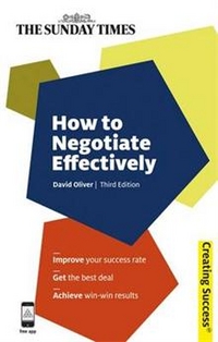 How to Negotiate Effectively (Creating Success Series) 