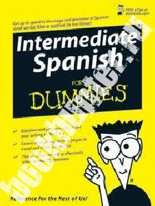 Gail S. Intermediate Spanish For Dummies 