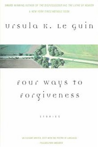 Le Guin, Ursula Four Ways to Forgiveness: Stories  TPB 