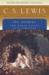 Lewis, C.S. On Stories: And Other Essays on Literature 