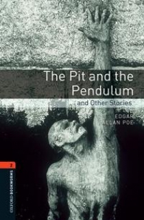 Edgar Allan Poe, retold by John Escott The Pit and the Pendulum and Other Stories 