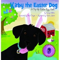 White, George Kirby the Easter Dog: Pop-Up Easter Egg Hunt  (HB) 