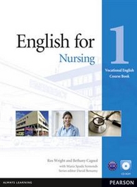 Ros Wright / Bethany Cagnol / Maria Spada Symonds Vocational English Level 1 (Elementary) English for Nursing Coursebook (with CD-ROM) 