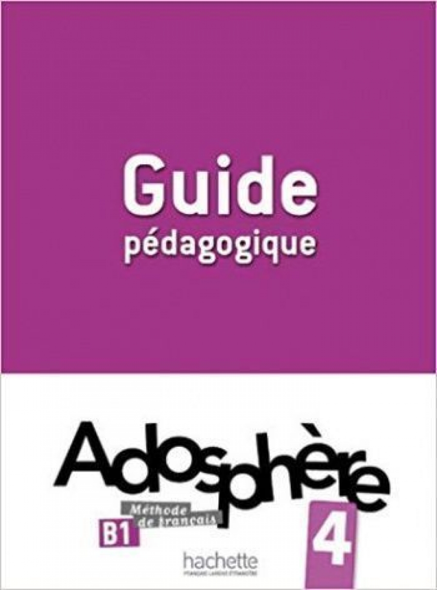 Marie-Laure Poletti, Celine Himber Adosphere 4 - Guide pedagogique 