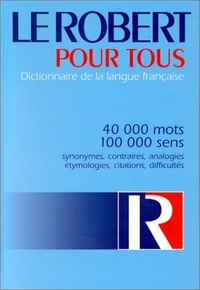 Le Robert pour Tous: Dict de la langue francaise  (HB) 