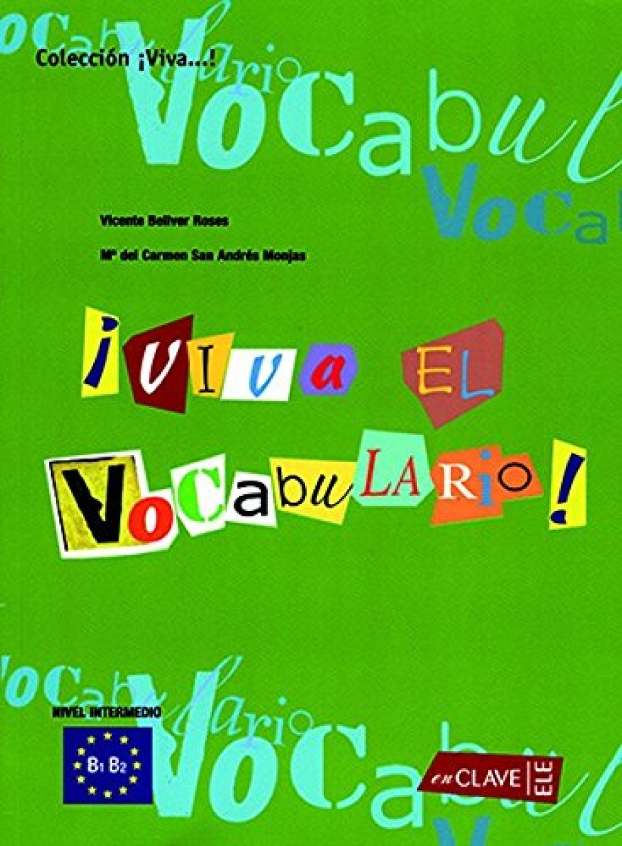 Vicente B.R. Viva El Vocabulario! Intermedio 