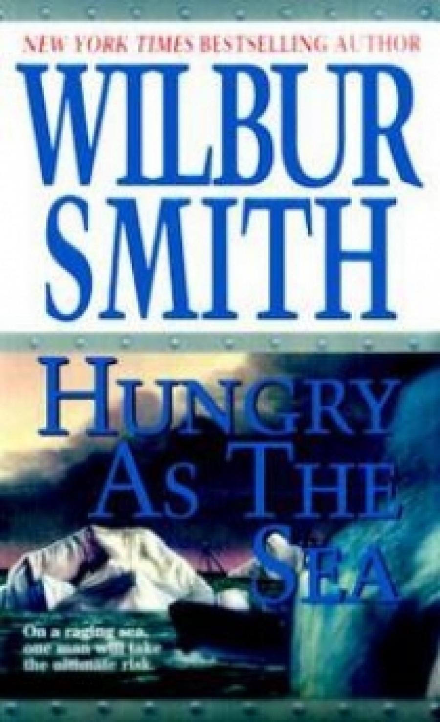 Smith, Wilbur Hungry as the Sea 