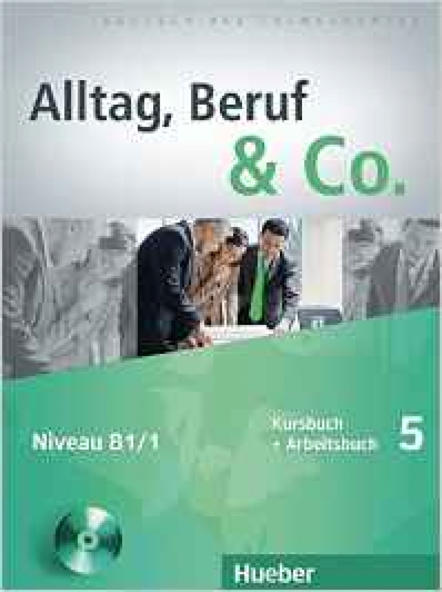 Norbert Becker Alltag, Beruf & Co. 5.Kursbuch + Arbeitsbuch mit Audio-CD zum Arbeitsbuch: Deutsch als Fremdsprache 