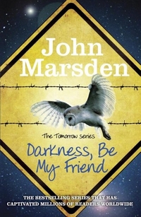 Marsden John Darkness Be My Friend 