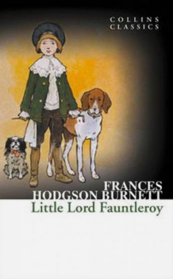 Burnett Frances Hodgson Little Lord Fauntleroy 