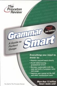 Princeton R. Grammar Smart: Guide to Perfect Usage, 2Ed 