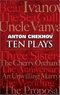 Anton, Chekhov Ten Plays 
