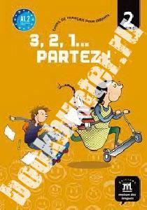 Russo M., Vazquez M., Lerin E. 3,2,1 Partez! 2 Livre de l'eleve 