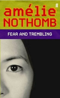 Nothomb Amelie Fear and Trembling 