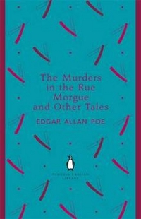 Poe Edgar Allan The Murders in the Rue Morgue and Other Tales 