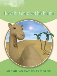 Gill Munton Explorers 3: How the Camel got his Hump 