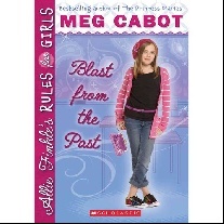 Cabot Meg Allie Finkle's Rules for Girls #6: Blast from the Past 