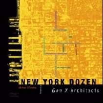 Crosbie New york dozen: gen x architects 