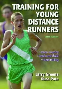 Russell, Greene, R., Lawrence S. Pate Training for young distance runners 