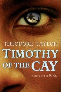 Taylor, Theodore Timothy of the cay 
