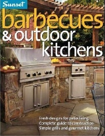 Cory Steve, Editors of Sunset Books Barbecues & outdoor kitchens (Sunset Design Guides) 